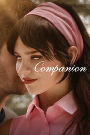 Companion Full Movie 2025 (720p & 1080p)