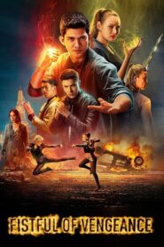 Fistful of Vengeance Full Movie 2022 (720p & 1080p)
