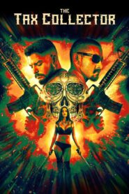 The Tax Collector Full Movie 2020 (720p & 1080p)