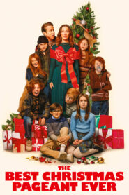The Best Christmas Pageant Ever Full Movie 2024 (720p & 1080p)