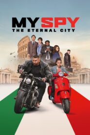 My Spy The Eternal City Full Movie 2024 (720p & 1080p)