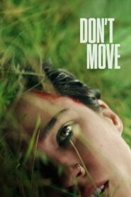 Don’t Move Full Movie 2024 (720p & 1080p)