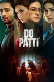 Do Patti Full Movie 2024 (720p & 1080p)