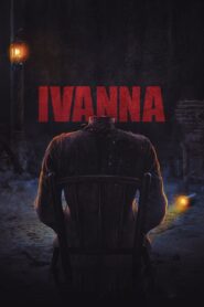 Ivanna Full Movie 2022 (720p & 1080p)
