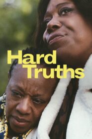 Hard Truths Full Movie 2024 (720p & 1080p)