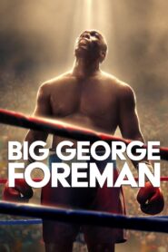 Big George Foreman Full Movie 2023 (720p & 1080p)