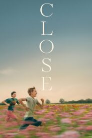 Close Full Movie 2022 (720p & 1080p)