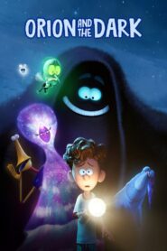 Orion and the Dark Full Movie 2024 (720p & 1080p)