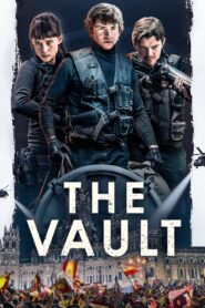 The Vault Full Movie 2021 (720p & 1080p)