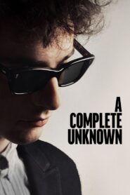 A Complete Unknown Full Movie 2024 (720p & 1080p)