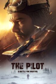 The Pilot: A Battle for Survival Full Movie 2021 (720p & 1080p)