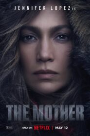 The Mother Full Movie 2024 (720p & 1080p)