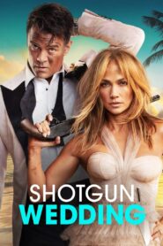 Shotgun Wedding Full Movie 2022 (720p & 1080p)