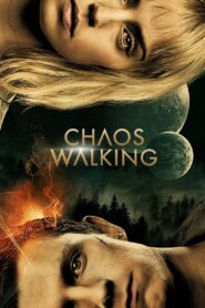 Chaos Walking Full Movie 2021 (720p & 1080p)