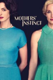 Mothers’ Instinct Full Movie 2024 (720p & 1080p)