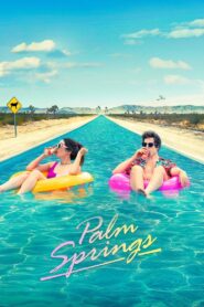 Palm Springs Full Movie 2020 (720p & 1080p)
