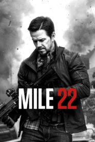 Mile 22 Full Movie 2018 (720p & 1080p)