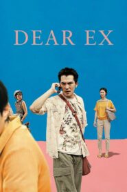 Dear Ex Full Movie 2018 (720p & 1080p)