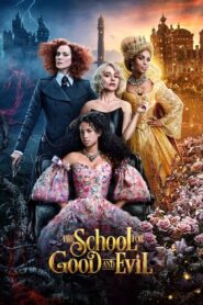 The School for Good and Evil Full Movie 2022 (720p & 1080p)