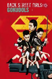 Back Street Girls: Gokudols Full Movie 2019 (720p & 1080p)