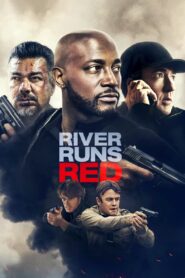 River Runs Red Full Movie 2018 (720p & 1080p)