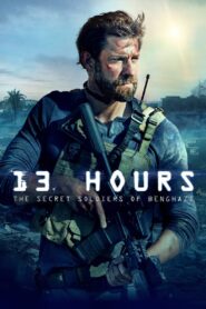 13 Hours: The Secret Soldiers of Benghazi Full Movie 2016 (720p & 1080p)