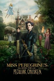 Miss Peregrine’s Home for Peculiar Children Full Movie 2016 (720p & 1080p)