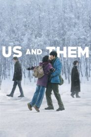 Us and Them Full Movie 2018 (720p & 1080p)