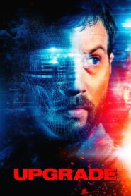Upgrade Full Movie 2018 (720p & 1080p)