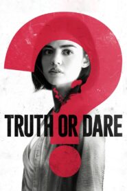 Truth or Dare Full Movie 2018 (720p & 1080p)