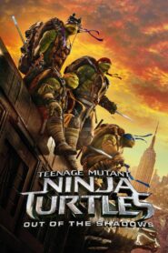 Teenage Mutant Ninja Turtles: Out of the Shadows Full Movie 2016 (720p & 1080p)