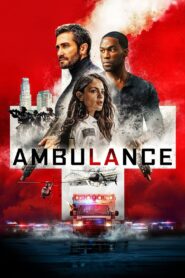 Ambulance Full Movie 2022 (720p & 1080p)