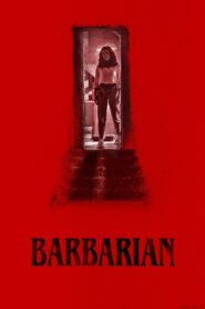 Barbarian Full Movie 2022 (720p & 1080p)