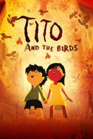 Tito and the Birds Full Movie 2019 (720p & 1080p)