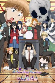 A Terrified Teacher at Ghoul School! Complete Season(s) (720p & 1080p)