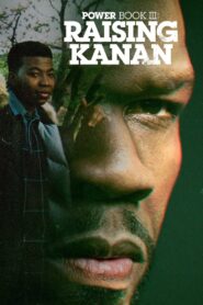 Power Book III: Raising Kanan Complete Season (1-3) (720p & 1080p)