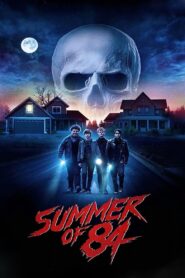 Summer of 84 Full Movie 2018 (720p & 1080p)