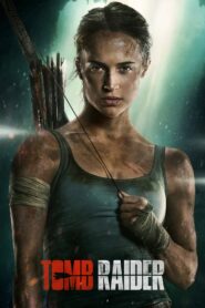 Tomb Raider Full Movie 2018 (720p & 1080p)