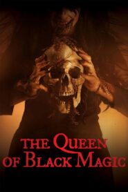 The Queen of Black Magic Full Movie 2019 (720p & 1080p)