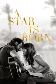A Star Is Born Full Movie 2018 (720p & 1080p)