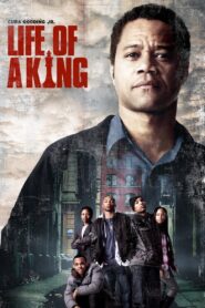 Life of a King Full Movie 2013 (720p & 1080p)