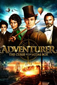 The Adventurer: The Curse of the Midas Box Full Movie 2013 (720p & 1080p)