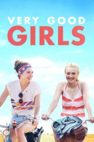Very Good Girls Full Movie 2013 (720p & 1080p)
