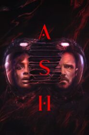 Ash Full Movie 2025 (720p & 1080p)