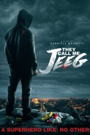 They Call Me Jeeg Full Movie 2016 (720p & 1080p)
