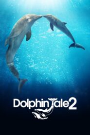 Dolphin Tale 2 Full Movie 2014 (720p & 1080p)