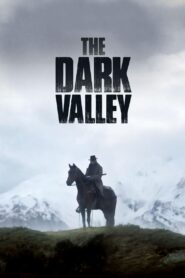 The Dark Valley Full Movie 2014 (720p & 1080p)