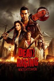 Dead Rising: Watchtower Full Movie 2015 (720p & 1080p)