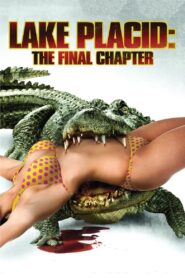 Lake Placid: The Final Chapter Full Movie 2013 (720p & 1080p)