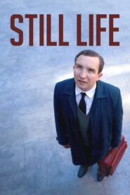 Still Life Full Movie 2013 (720p & 1080p)